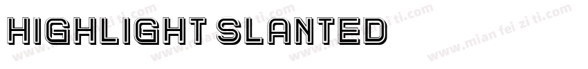 Highlight slanted字体转换